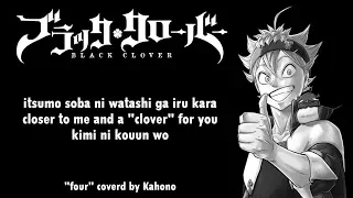 Download Black Clover Ending 4 Full『four』Coverd by Kahono | Lyrics MP3