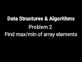 Data Structures Algorithms - Problem 2 Find of array elements