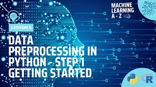 Learn Machine Learning Data Preprocessing in Python - Step 1 Getting Started