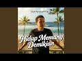 Lagu Hidup Memang Demikian