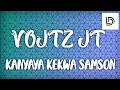 KA STORY KEKWA SAMSON LYRICS - VOLTZ JT •109K VIEWS•2 MINS AGO• Mp3 Song Download