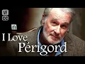 I Love Périgord | avec Lizzie BROCHERÉ, Charlie ANSON \u0026 Bernard LE COQ | Comédie | GP