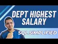 Leetcode 184 SQL Department Highest Salary Easy Explanation