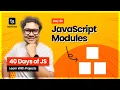 Day 32 Master JavaScript Modules import export and Organize Like a Pro