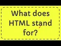 What does HTML stand for