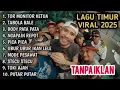 Lagu Viral lagu timur