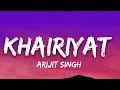 Download Lagu Khairiyat - (Lyrics) Arijit Singh | 7clouds Hindi