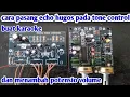 Download Lagu Cara Pasang Echo HUGO'S Pada Tone Control Mono