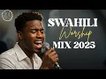 Download Lagu UPLIFTING SWAHILI WORSHIP SONGS | DEEP WORSHIP MIX 2025