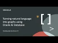 Turning Natural Language into Graphs using Oracle AI Database