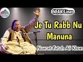 Download Lagu Qwali Je Tu Rabb Nu Manuna // Nusrat Fateh Ali Khan // #sufi #qwali #nfak