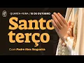Download Lagu Santo Terço - Quarta-feira - 15 de outubro