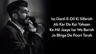 Download Lyrics:- Is Dard-E-Dil Ki Sifarish Ab Karde Koi Yahan | Mohammad I, Gajendra V | Mithoon | Yaariyan MP3