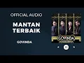 Download Lagu Govinda - Mantan Terbaik (Official Audio)