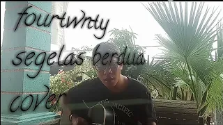 fourtwnty segelas berdua cover