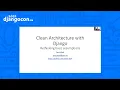 DjangoCon 2021 Clean Architecture with Django Rethinking basic assumptions Paul Wolf