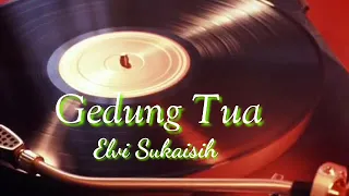 Download GEDUNG TUA - ELVI S MP3