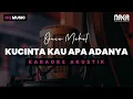 Download Lagu KUCINTA KAU APA ADANYA - ONCE MEKEL KARAOKE AKUSTIK