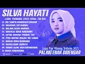 Download Lagu SILVA HAYATI FULL ALBUM TERBAIK (LIRIK) JAN SAMPAI MANARUAH DANDAM - LAGU POP MINANG TERBARU 2025