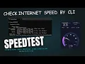 How to Use Speedtest CLI to Check Internet Speed on Windows