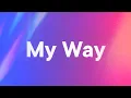 Download Lagu Calvin Harris - My Way (Lyrics)