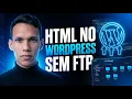 Como Subir HTML no WORDPRESS Metodo Facil e Rapido Tutorial Completo ATUALIZADO 2026