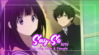 Download 『AMV Oreki ✗ Chitanda』 Say So - Japanese Male and Female Ver. MP3