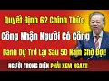 Lagu Tin Vui : Quyết Định 62 Chính Thức Công Nhận Người Có Công – Danh Dự Trở Lại Sau 50 Năm Chờ Đợi!