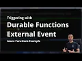Azure Durable Function External Event Trigger How to Create