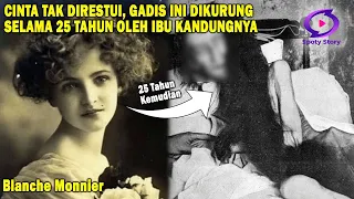 cinta tak direstui gadis ini dikurung 25 tahun oleh ibunya blanche monnier