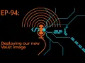 EP-94 Deploying HashiCorp Vault from zero to a working secrets platform