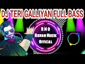 DJ TERI GALLIYAN FULL BASS | DJ INDIA (VIRAL) | DJ TIKTOK VIRAL (RMO RELEASE)