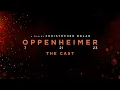 Oppenheimer The Cast Featurette