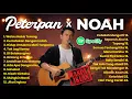 Lagu Discover 5 Essential NOAH and PETERPAN Songs You Never Knew
