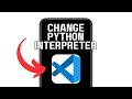 NEW CHANGE PYTHON INTERPRETER IN VISUAL STUDIO CODE WORKING 2025