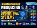 Introduction to Computational Systems Hardware Software Data Computer Architecture