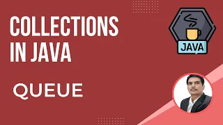 Java Collections Framework-Part8 Queue Concept Hands-on