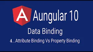 4 - Angular 10 Property Binding Vs Attribute Binding by Examples