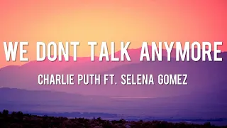 Download We Don't Talk Anymore - Charlie Puth  [Lyrics] ft. Selena Gomez || Shawn M, Meghan T, Justin Bieber MP3