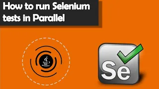 How to run Selenium tests in Parallel