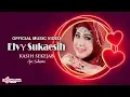 Download Lagu Elvy Sukaesih -  Kasih Sekejab (Official Music Video)