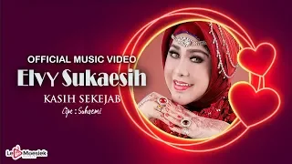 elvy sukaesih kasih sekejab official music video 