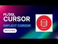 Cursor in PLSQL Implicit Cursor