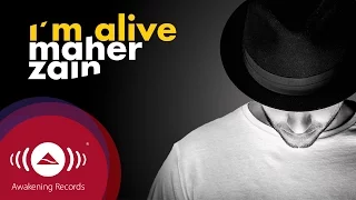 Download Maher Zain - I'm Alive, with Atif Aslam | ماهر زين (Audio) MP3