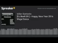 [DJ.BeeR.SR ] - Happy New Year 2016 Mega Dance (made with Spreaker)