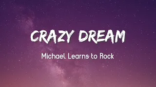 Download Crazy Dream - Michael Learns To Rock ( Lyrics + Vietsub ) MP3