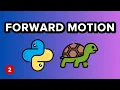 Forward Motion - Python Turtle Graphics Tutorial 2