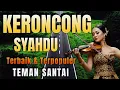 Download Lagu KERONCONG SYAHDU LAGU TERBAIK • KERONCONG MODERN YANG JADI PILIHAN SAAT SANTAI