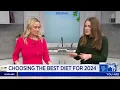 Tips to Choose the Best Diet for 2024 PHL17 Morning News