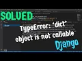 TypeError dict object is not callable